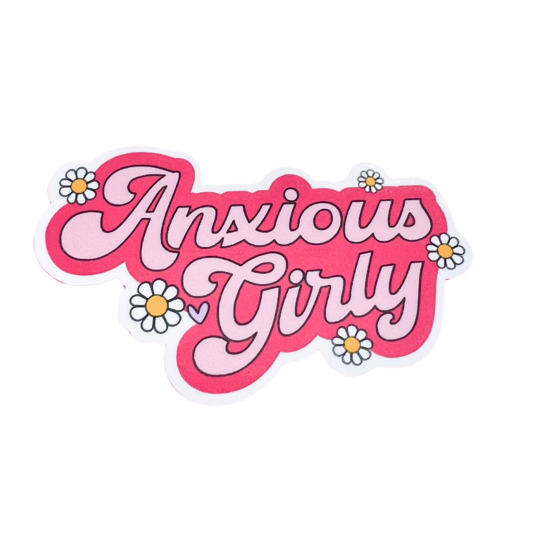 Anxious Girly Sticker