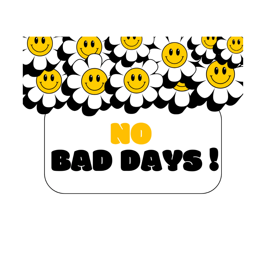 No Bad Days Sticker