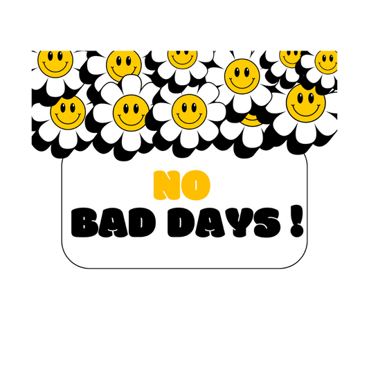 No Bad Days Sticker