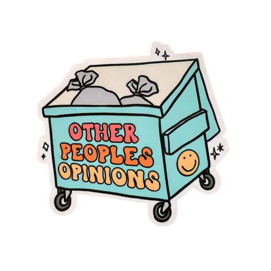 Other Peoples Opinions Sticker